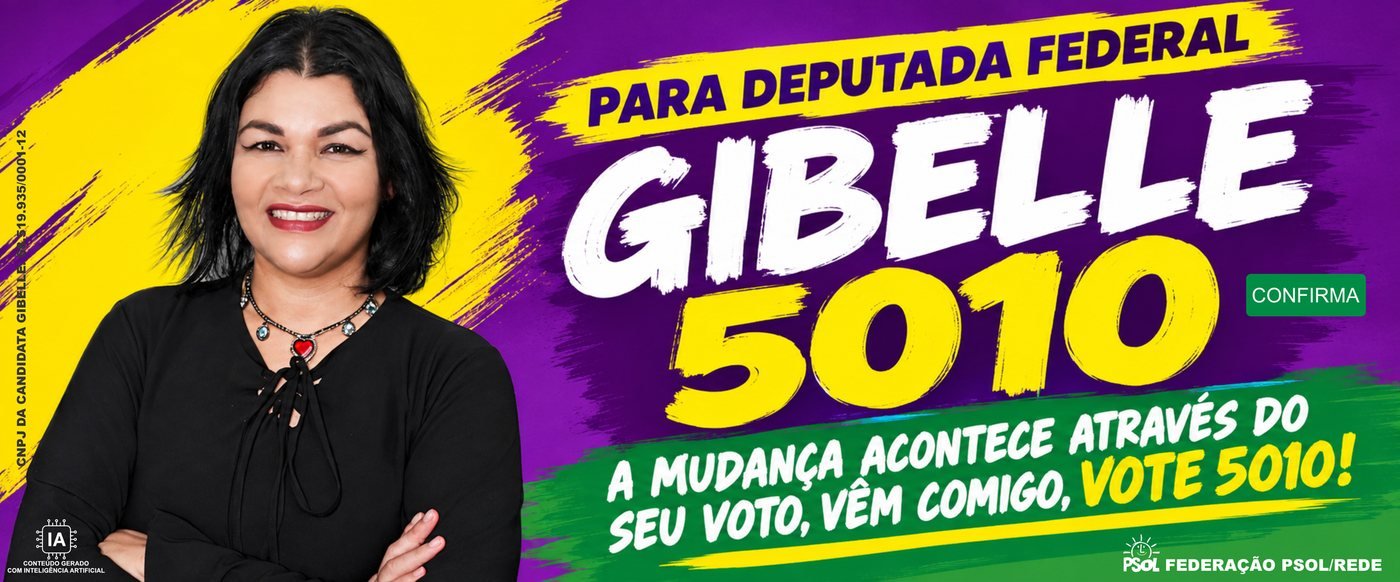 Gibelle 5010, para Deputada Federal: a mudança acontece através do seu voto, vem comigo, vote 5010!